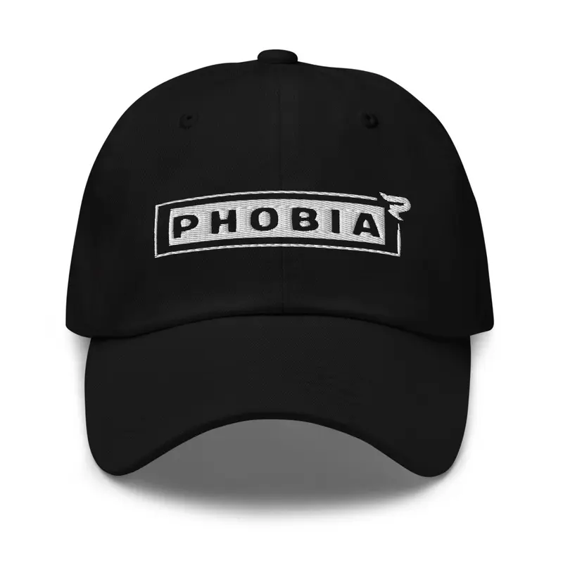 Phobia Dad Hat